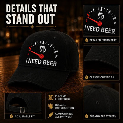 🧢 "I Need Beer" Embroidered Fuel Gauge Cap: Novelty Baseball Hat! 🍺✨
